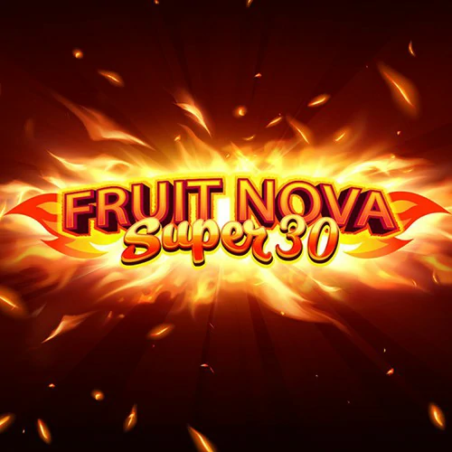 เกมสล็อต Fruit Super Nova 30